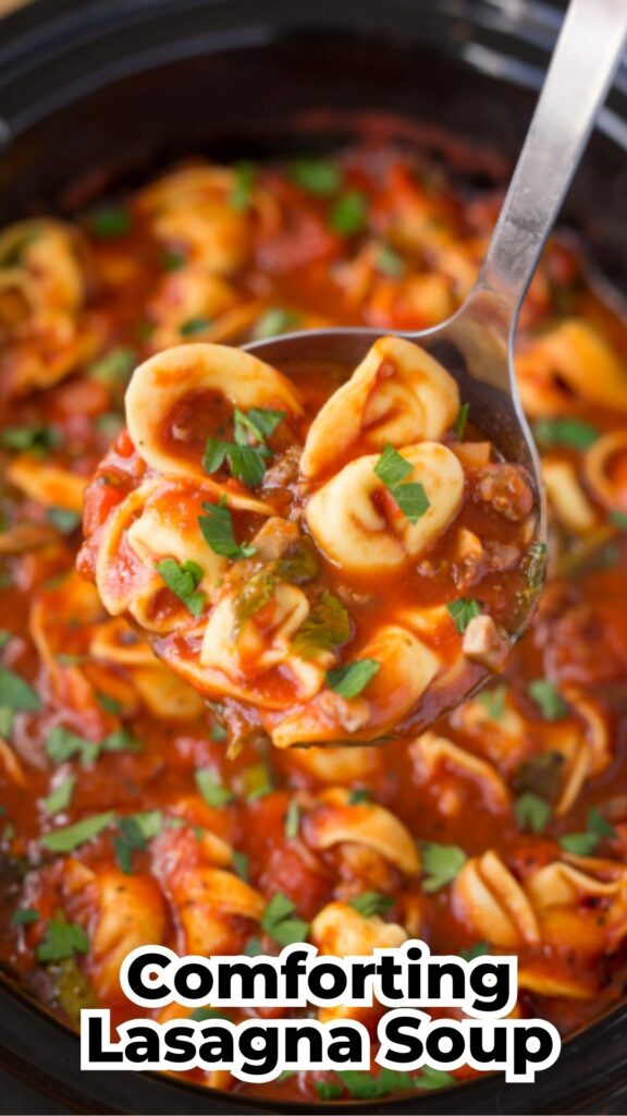 Comforting Lasagna Soup with Tortellini - Cozy, Cheesy One-Pot Dinner 1 Comforting Lasagna Soup with Tortellini