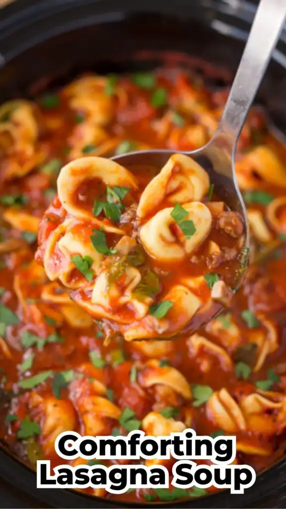 Comforting Lasagna Soup with Tortellini