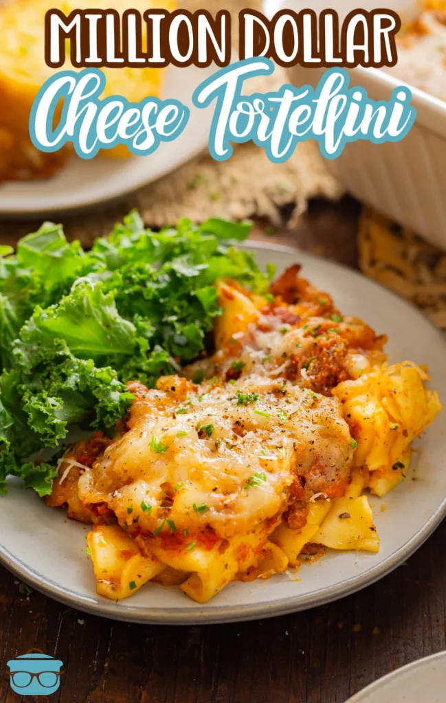 Million Dollar Baked Tortellini Casserole - Cheesy, Creamy Family Favorite 1 main image Million Dollar Cheese Tortellini